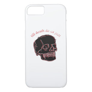 Till Death Do Us Part - Glitch Skull With Funny Te iPhone 8/7 Case