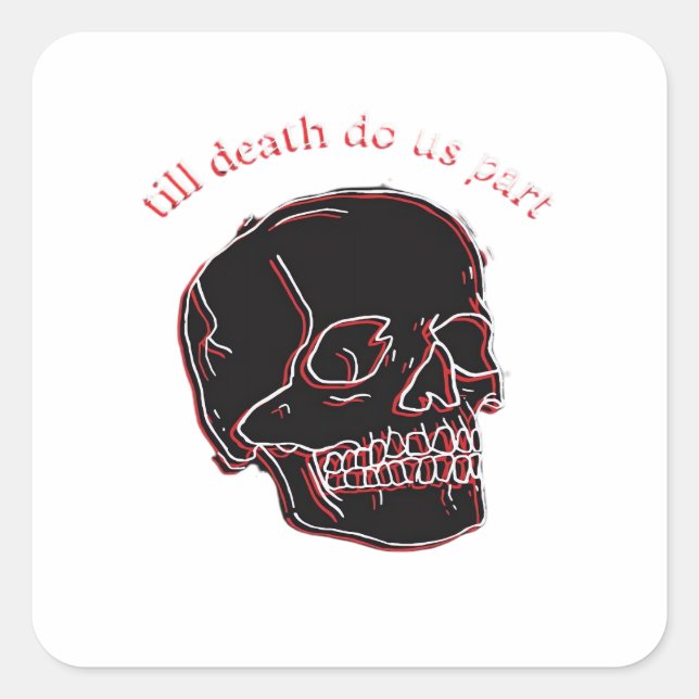 Till Death Do Us Part - Glitch Skull With Funny Te Square Sticker (Front)