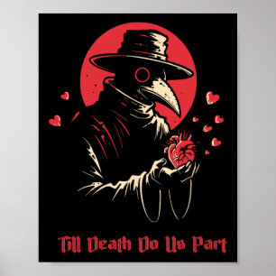 Till Death Do Us Part Gothic Plague Doctor Anti-va Poster