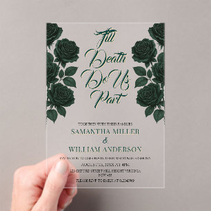 Till Death Do Us Part Green Rose Gothic Wedding In Acrylic Invitations