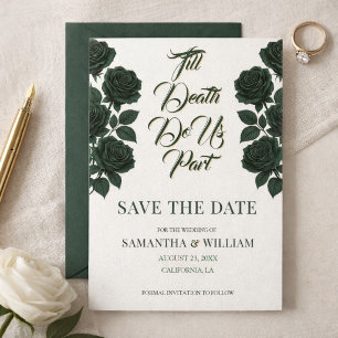 Till Death Do Us Part Green Roses Wedding Save The Date