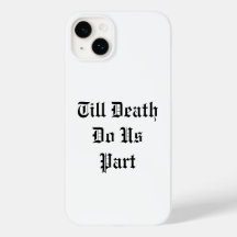 Till Death Do Us Part iPhone Case - white