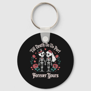 Till Death Do Us Part Love And Eternity Skeleton V Key Ring