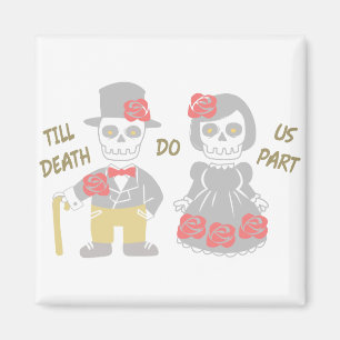 Till Death Do Us Part Magnet