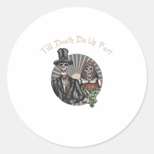 Till Death Do Us Part - Newlywed Skull Married Cou Classic Round Sticker