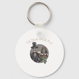 Till Death Do Us Part - Newlywed Skull Married Cou Key Ring