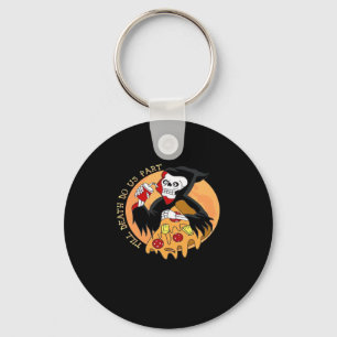 Till Death Do Us Part. Pizza Forever! Key Ring