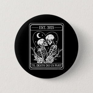 Till Death Do Us Part Skeleton Gothic Wedding Matc 6 Cm Round Badge