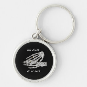 Till Death Do Us Part Skeleton Hands Quote (Black Key Ring