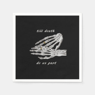 Till Death Do Us Part Skeleton Hands Quote (Black Napkin