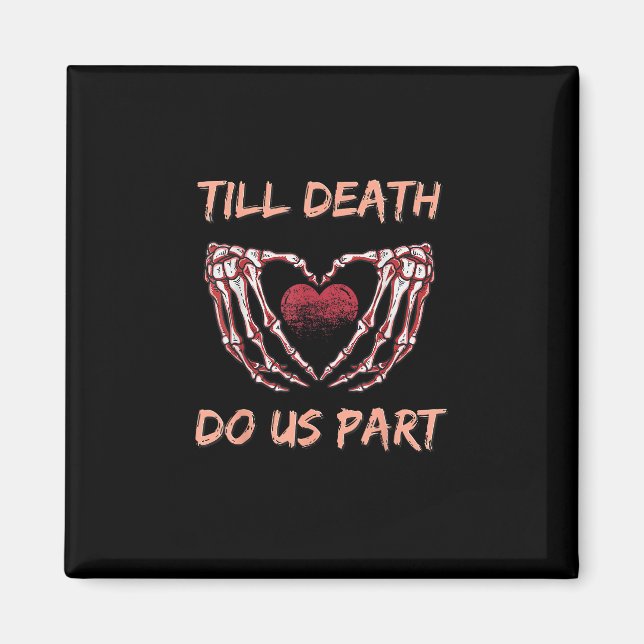 Till Death Do Us Part Skeleton Heart Hands Valenti Magnet (Front)