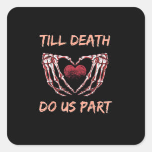 Till Death Do Us Part Skeleton Heart Hands Valenti Square Sticker