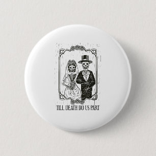 Till Death Do Us Part Skeleton Wedding Couple – 6 Cm Round Badge