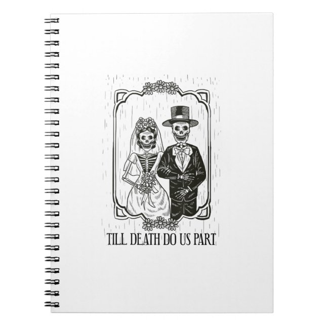 Till Death Do Us Part Skeleton Wedding Couple – Notebook (Front)