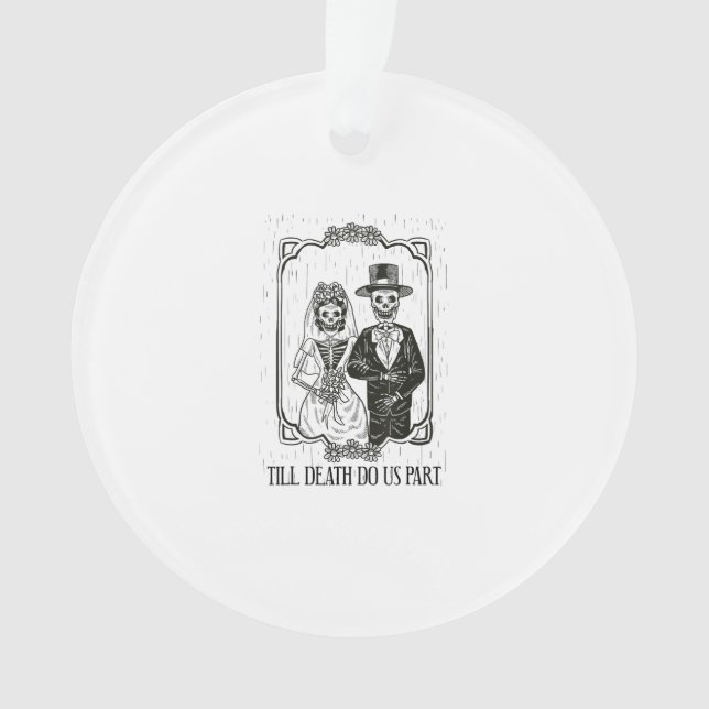 Till Death Do Us Part Skeleton Wedding Couple – Ornament (Front)