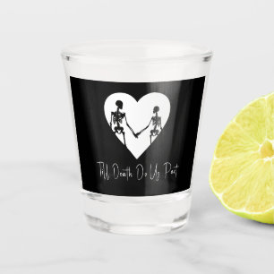 Till Death Do Us Part Skeleton White Shot Glass