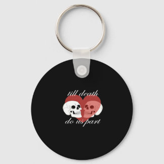 Till Death Do Us Part Skull Quote Classic Key Ring