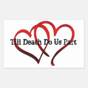 Till Death Do Us Part Stickers
