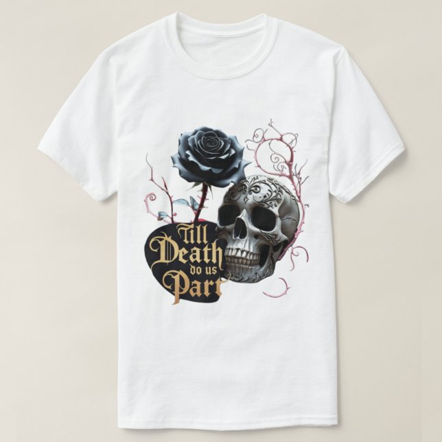 Till death do us part T-Shirt (Design Front)