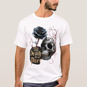 Till death do us part T-Shirt