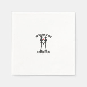 Till Death Do Us Part Valentine Design Napkin