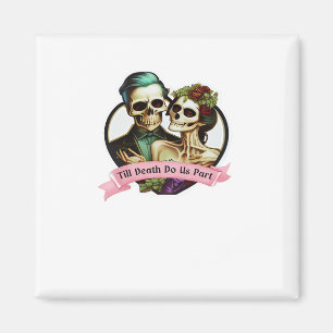 Till Death Do Us Part Valentine Skeleton Classic Magnet