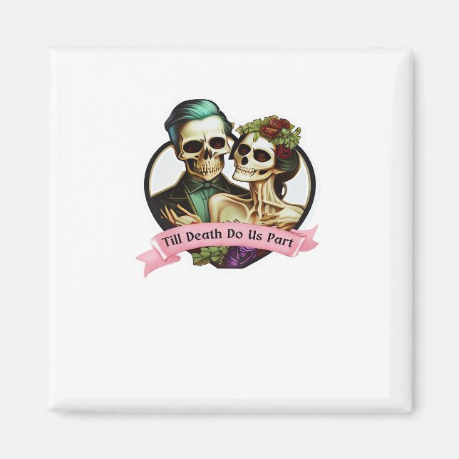 Till Death Do Us Part Valentine Skeleton Classic  Magnet (Front)