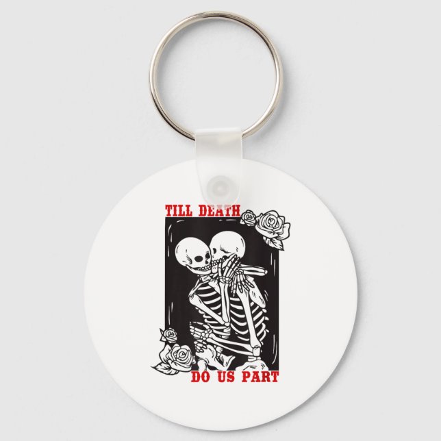 Till Death Do Us Part Wedding Skeleton Couple Vale Key Ring (Front)