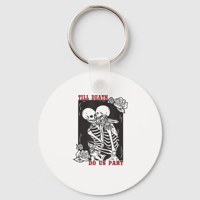 Till Death Do Us Part Wedding Skeleton Couple Vale Key Ring (Front)