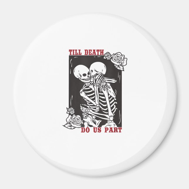 Till Death Do Us Part Wedding Skeleton Couple Vale Magnet (Front)