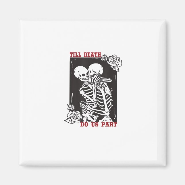 Till Death Do Us Part Wedding Skeleton Couple Vale Magnet (Front)
