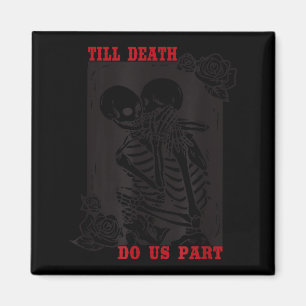 Till Death Do Us Part Wedding Skeleton Couple Vale Magnet