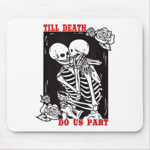 Till Death Do Us Part Wedding Skeleton Couple Vale Mouse Mat