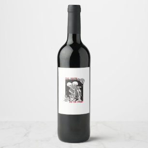 Till Death Do Us Part Wedding Skeleton Couple Vale Wine Label