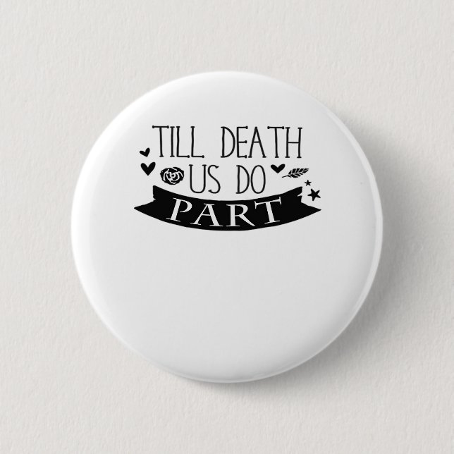 Till Death Do Us Part Wedding Vows Classic 6 Cm Round Badge (Front)
