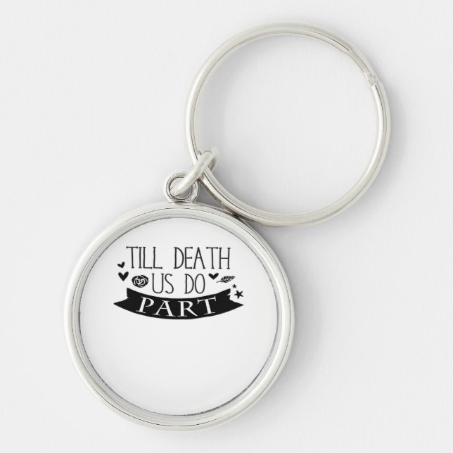 Till Death Do Us Part Wedding Vows Classic Key Ring (Front)