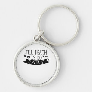 Till Death Do Us Part Wedding Vows Classic Key Ring