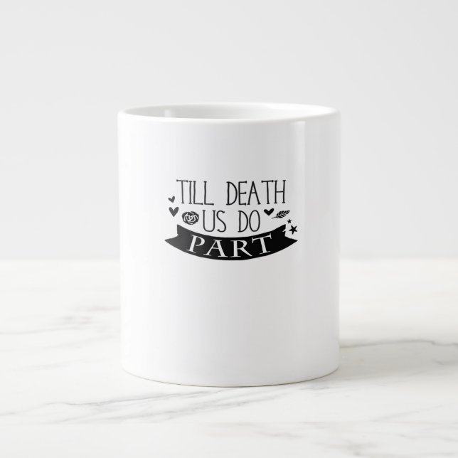 Till Death Do Us Part Wedding Vows Classic Large Coffee Mug (Front)