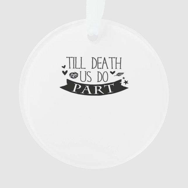 Till Death Do Us Part Wedding Vows Classic Ornament (Front)