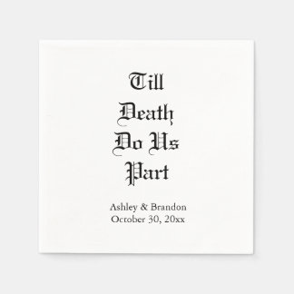 Till Death Do Us Part White Napkin