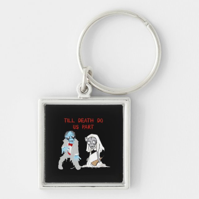Till Death Do Us Part Zombie Wedding Halloween Cou Key Ring (Front)