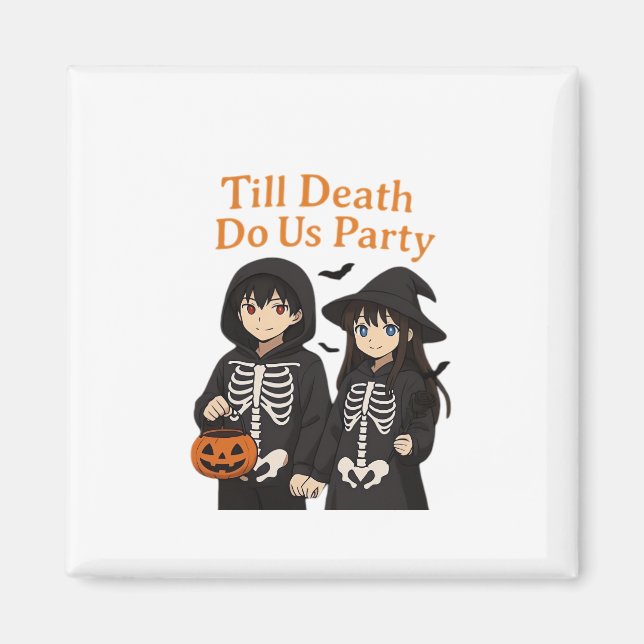 Till Death Do Us Party – Anime Halloween Couple Cl Magnet (Front)