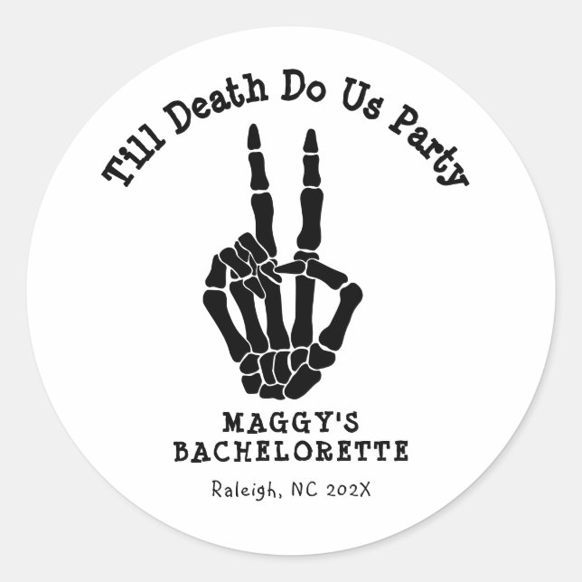 Till death do us Party Bachelorette Party  Classic Round Sticker (Front)