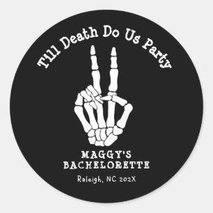 Till death do us Party Bachelorette Party  Classic Round Sticker