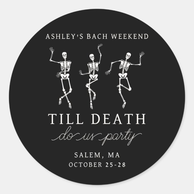 Till Death Do Us Party Bachelorette Weekend Classic Round Sticker (Front)