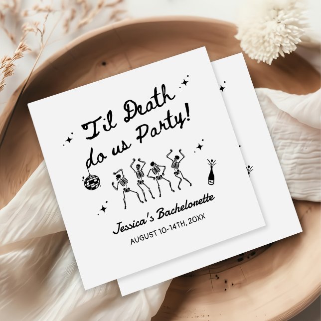 Till Death Do Us Party Bachelorette Weekend  Napkin (Creator Uploaded)