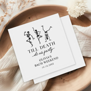Till Death Do Us Party Bachelorette Weekend  Napkin