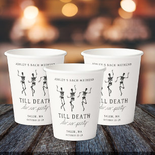 Till Death Do Us Party Bachelorette Weekend Paper Cups