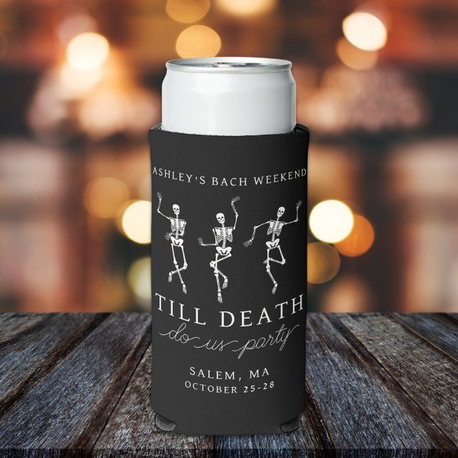 Till Death Do Us Party Bachelorette Weekend Seltzer Can Cooler (Creator Uploaded)