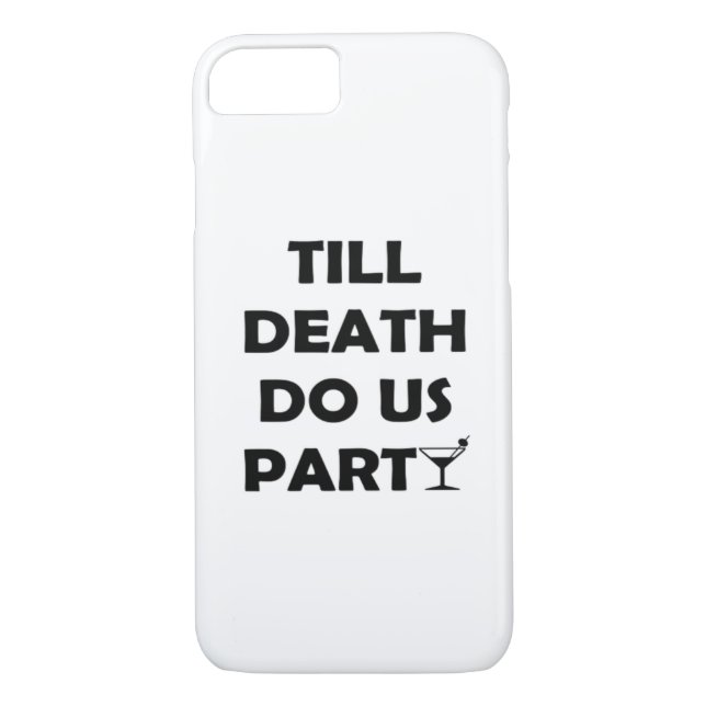 Till Death Do Us Party Classic & Basic Design Case-Mate iPhone Case (Back)